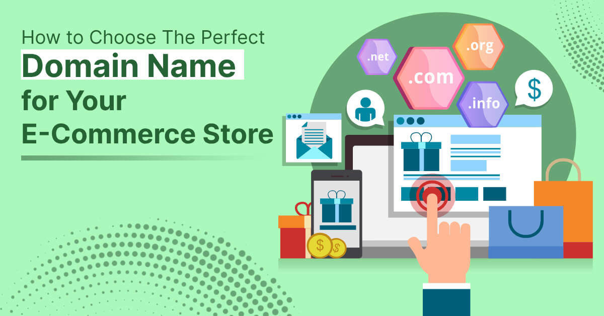 Perfect Domain Name for Your eCommerce Store